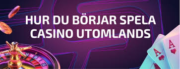 Utländska Casino En Utförlig Guide Till Spelupplevelser Över Gränserna