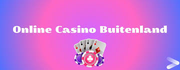 Ontdek de Voordelen van Buitenlandse Online Casino's 338492800