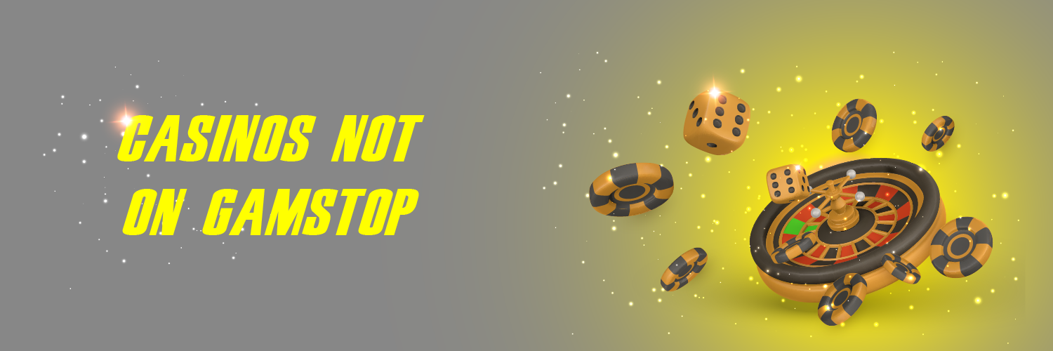 Exploring Casinos Not Registered on Gamstop Your Gateway to Unrestricted Gaming 1706401504