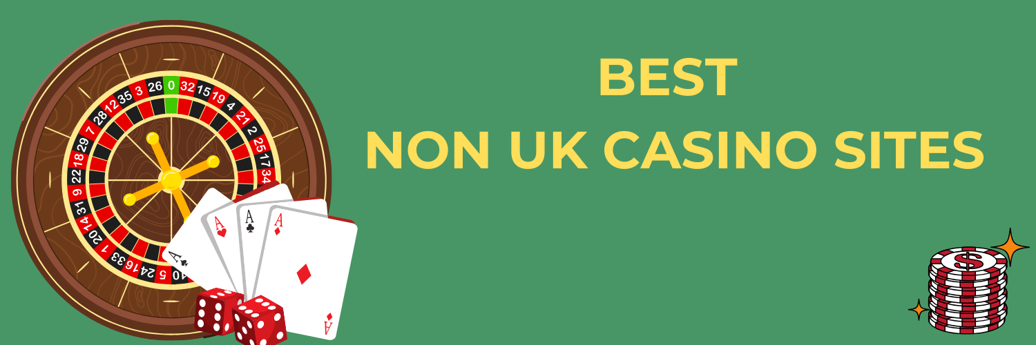 Exploring the Best Non-UK Casinos A Complete Guide