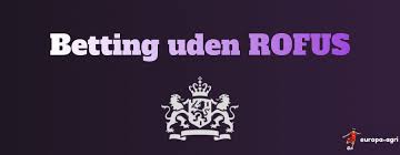 Online Betting Uden ROFUS Alt Du Behöver at Vide